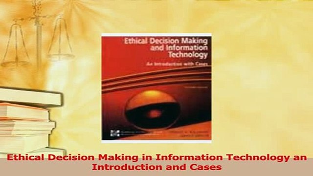 PDF Ethical Decision Making in Information Technology an Introduction and Cases Download Online