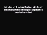 [Read Book] Introductory Structural Analysis with Matrix Methods (Civil engineering and engineering