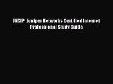 [Read PDF] JNCIP: Juniper Networks Certified Internet Professional Study Guide Ebook Free