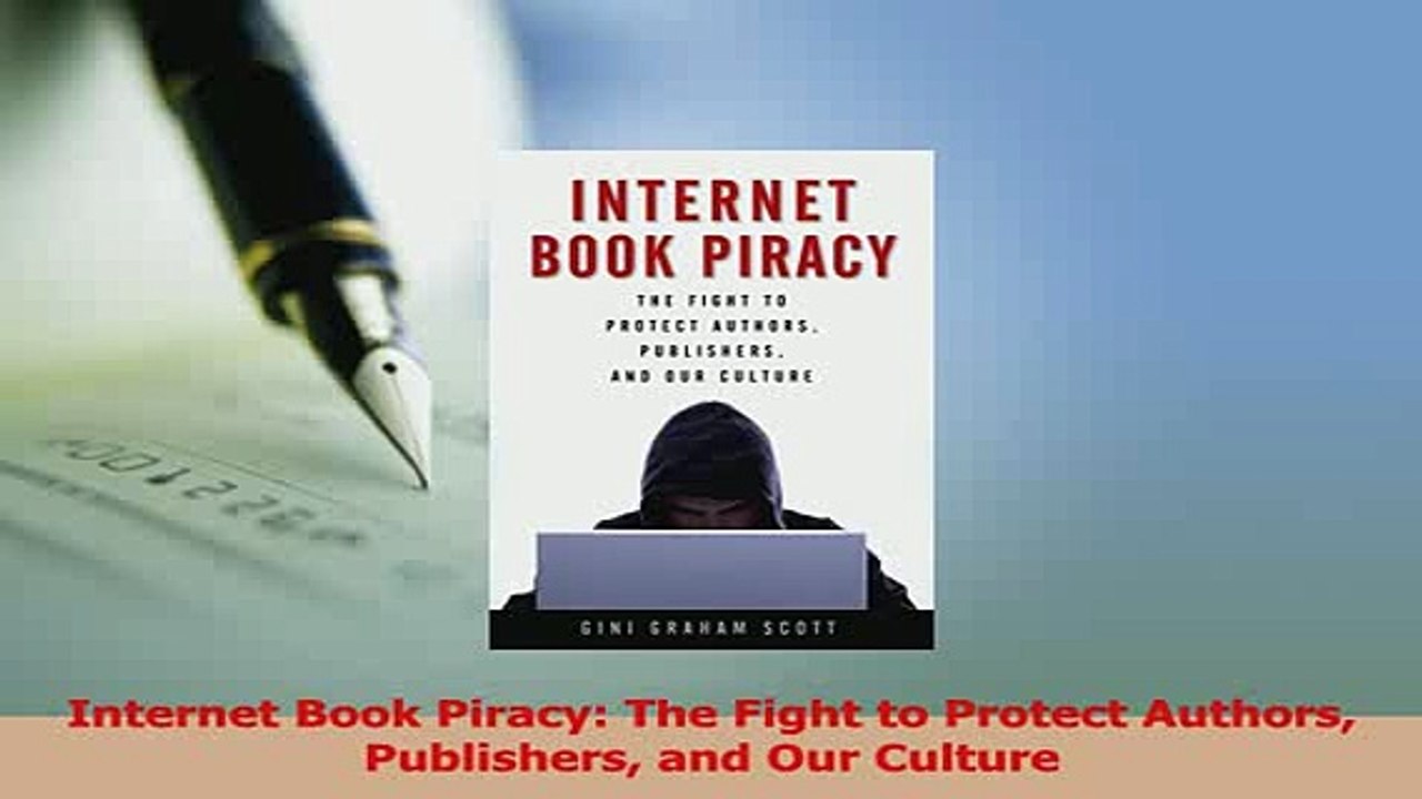 PDF  Internet Book Piracy The Fight to Protect Authors Publishers and Our Culture Download Full Ebook