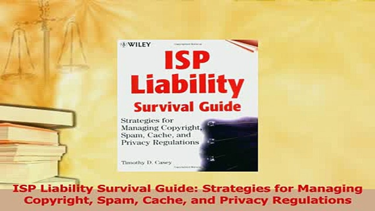 PDF  ISP Liability Survival Guide Strategies for Managing Copyright Spam Cache and Privacy Download Full Ebook