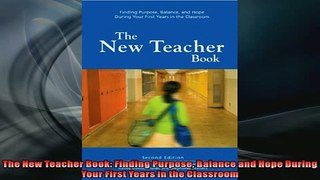 EBOOK ONLINE  The New Teacher Book Finding Purpose Balance and Hope During Your First Years in the  BOOK ONLINE