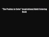 [Read Book] The Psalms in Color Inspirational Adult Coloring Book  EBook