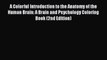 [Read Book] A Colorful Introduction to the Anatomy of the Human Brain: A Brain and Psychology
