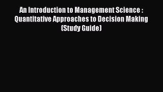 [Read book] An Introduction to Management Science : Quantitative Approaches to Decision Making