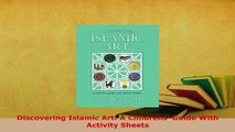 Download  Discovering Islamic Art A Childrens Guide With Activity Sheets Free Books