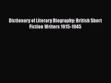 [PDF] Dictionary of Literary Biography: British Short Fiction Writers 1915-1945 [Read] Online