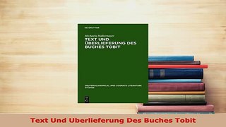 Download  Text Und Uberlieferung Des Buches Tobit Free Books