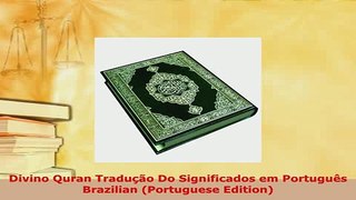 PDF  Divino Quran Tradução Do Significados em Português Brazilian Portuguese Edition  Read Online