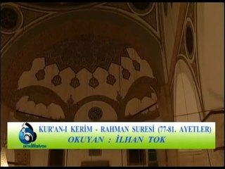 İlhan Tok -Rahman Suresi (1-25)