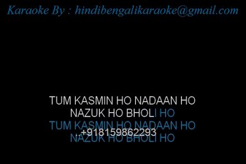 Tum Kamsin Ho Nadaan Ho - Kraaoke - Aayee Milan Ki Bela - Mohammad Rafi