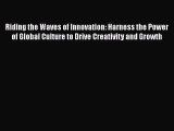 [Read book] Riding the Waves of Innovation: Harness the Power of Global Culture to Drive Creativity