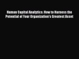 [Read book] Human Capital Analytics: How to Harness the Potential of Your Organization's Greatest