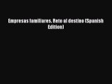 [Read book] Empresas familiares. Reto al destino (Spanish Edition) [Download] Online