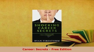 PDF  Career Secrets  Free Edition Read Online