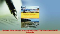 PDF  Secret Beaches of the Salish Sea The Northern Gulf Islands Read Full Ebook