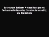 [Read book] Strategy and Business Process Management: Techniques for Improving Execution Adaptability