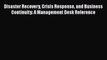 [Read book] Disaster Recovery Crisis Response and Business Continuity: A Management Desk Reference