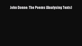 [PDF] John Donne: The Poems (Analysing Texts) [Download] Full Ebook