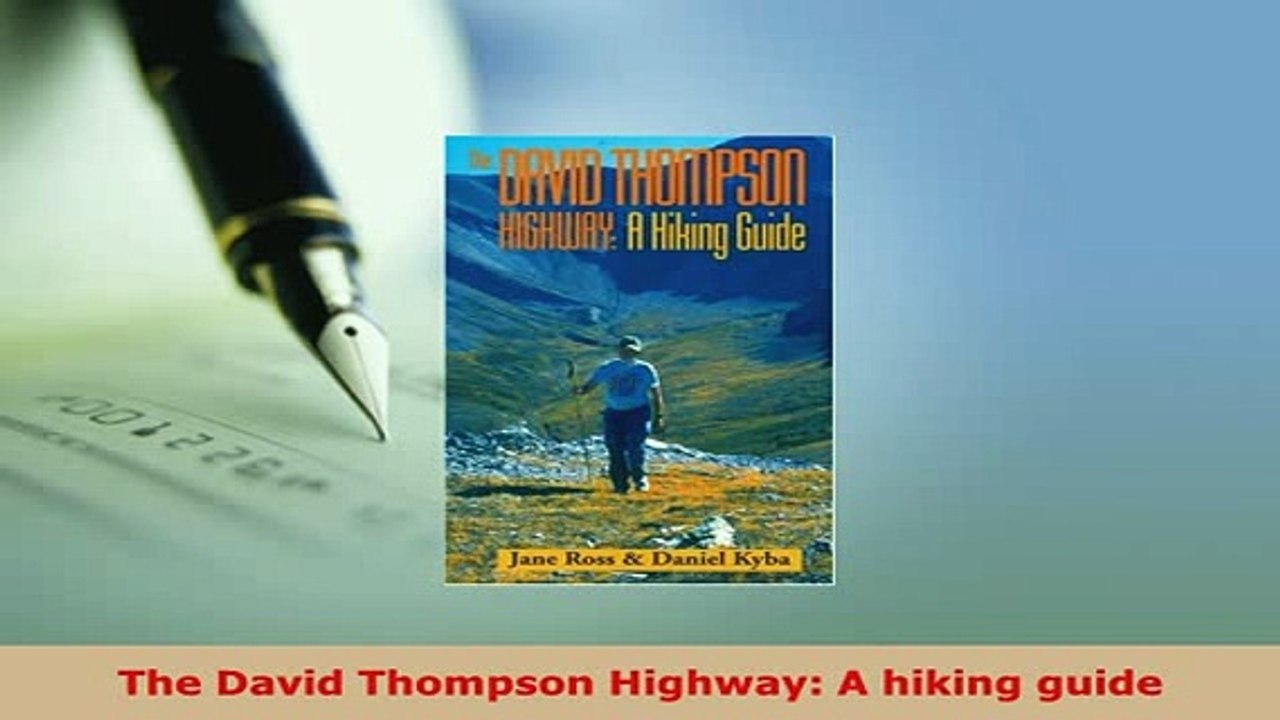 PDF  The David Thompson Highway A hiking guide Download Online