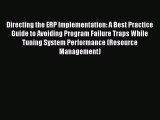 [Read book] Directing the ERP Implementation: A Best Practice Guide to Avoiding Program Failure