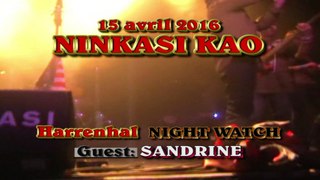 15 Avril 2016 - Night Watch - HARRENHAL au NINKASI KAO