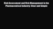 Read Risk Assessment and Risk Management in the Pharmaceutical Industry: Clear and Simple Ebook