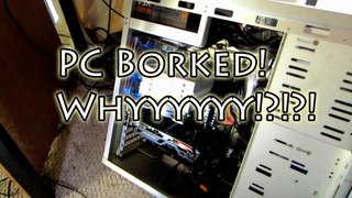 PC = Borked?