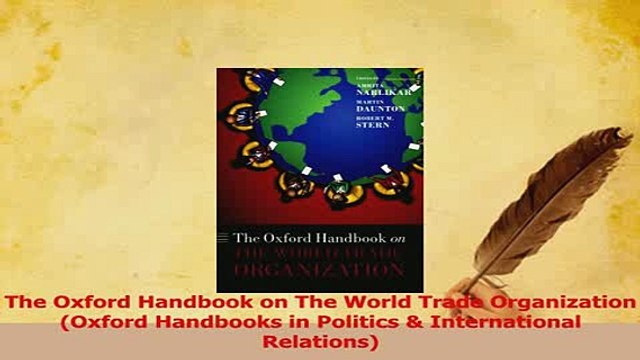 Read The Oxford Handbook on The World Trade Organization Oxford Handbooks in Politics Ebook Free
