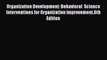 [Read book] Organization Development: Behavioral  Science Interventions for Organization Improvement6th