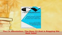 PDF  The CV Revolution The New CV that is Bagging the Best Jobs Read Full Ebook