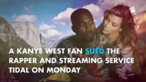 Disgruntled fan sues Kanye West, Tidal over 'The Life of Pablo'