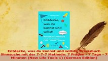 PDF  Entdecke was du kannst und willst Praxisbuch Sinnsuche mit der 777 Methode 7 Fragen  Download Online