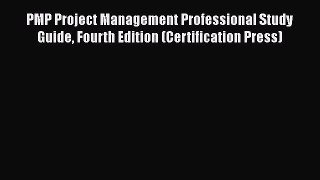 [Read book] PMP Project Management Professional Study Guide Fourth Edition (Certification Press)