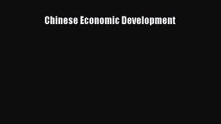 Read Chinese Economic Development Ebook Free