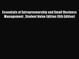 Read Essentials of Entrepreneurship and Small Business Management  Student Value Edition (8th