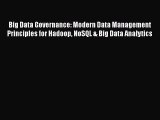 [Read book] Big Data Governance: Modern Data Management Principles for Hadoop NoSQL & Big Data