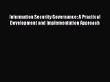 [Read book] Information Security Governance: A Practical Development and Implementation Approach