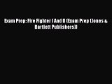 [Read Book] Exam Prep: Fire Fighter I And II (Exam Prep (Jones & Bartlett Publishers))  Read