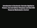 Read Introduction to Stochastic Calculus Applied to Finance Second Edition (Chapman and Hall/CRC