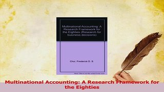 Download  Multinational Accounting A Research Framework for the Eighties PDF Online