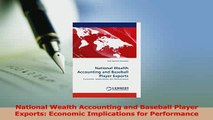 Read  National Wealth Accounting and Baseball Player Exports Economic Implications for Ebook Free