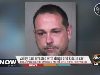Valley dad arrested with drugs and kids in car