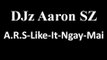 DJz Aaron SZ Like It Ngay Mai Remix 2015