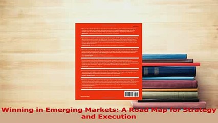 PDF  Winning in Emerging Markets A Road Map for Strategy and Execution Download Full Ebook