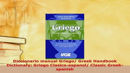 PDF  Diccionario manual Griego Greek Handbook Dictionary Griego Clasicoespanol Classic Read Full Ebook