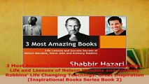 Download  3 Most Amazing Books Steve Jobs and His Success Life and Lessons of Nelson Mandela and PDF Book Free
