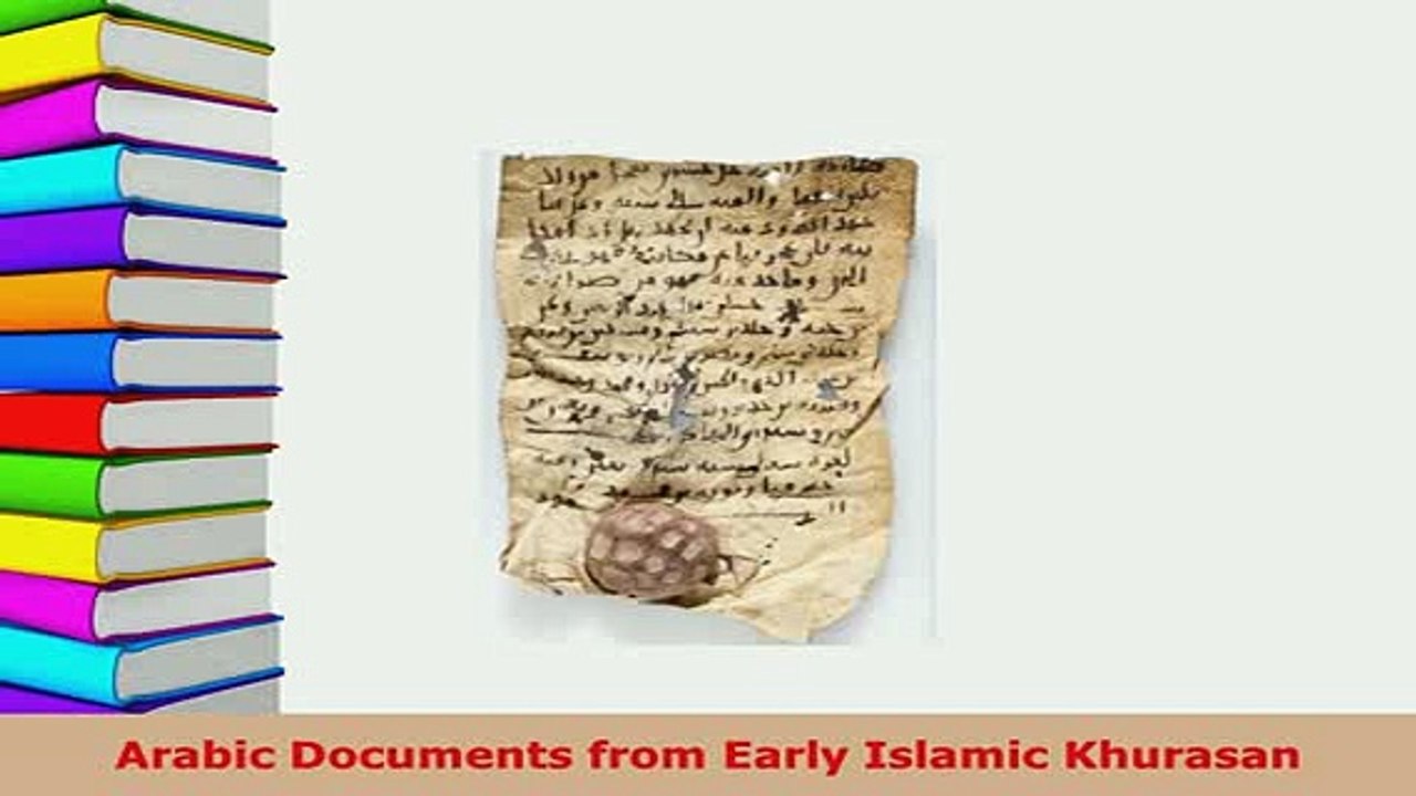 Download  Arabic Documents from Early Islamic Khurasan Read Full Ebook