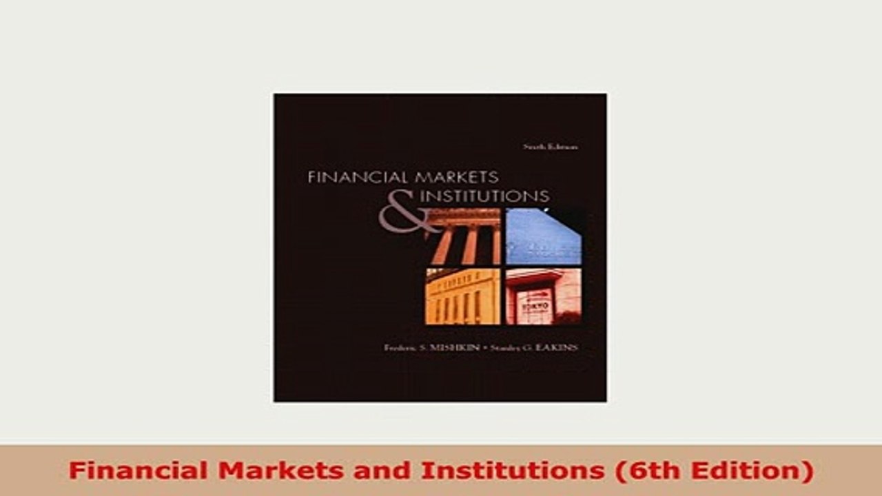 PDF  Financial Markets and Institutions 6th Edition Download Online
