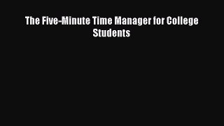 Read The Five-Minute Time Manager for College Students PDF Online